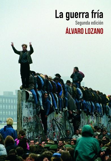 GUERRA FRÍA, LA | 9788415373476 | LOZANO, ALVARO