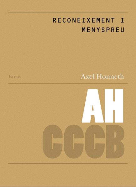 RECONEIXEMENT I MENYSPREU/ RECOGNITION AND DISRESPECT | 9788461337231 | HONNET, AXEL