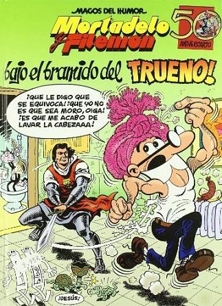 MAGOS DEL HUMOR 112 : BAJO EL BRAMIDO DEL TRUENO | 9788466627726 | IBÁÑEZ, FRANCISCO