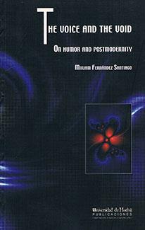 VOICE AND THE VOID, THE | 9788496373600 | FERNÁNDEZ SANTIAGO, MIRIAM