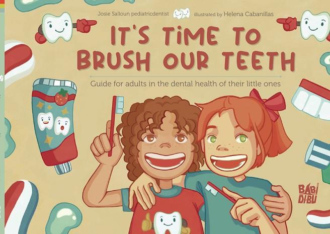 IT'S TIME TO BRUSH OUR TEETH | 9788419602350 | SALLOUM, JOSIE