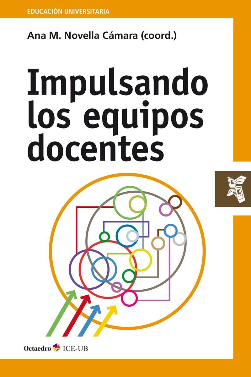 IMPULSANDO LOS EQUIPOS DOCENTES | 9788499218809 | NOVELLA CAMARA, ANA M.