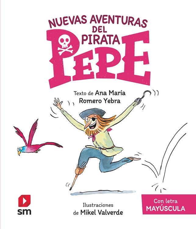 NUEVAS AVENTURAS DE PIRATA PEPE | 9788413923932 | ROMERO YEBRA, ANA MARÍA