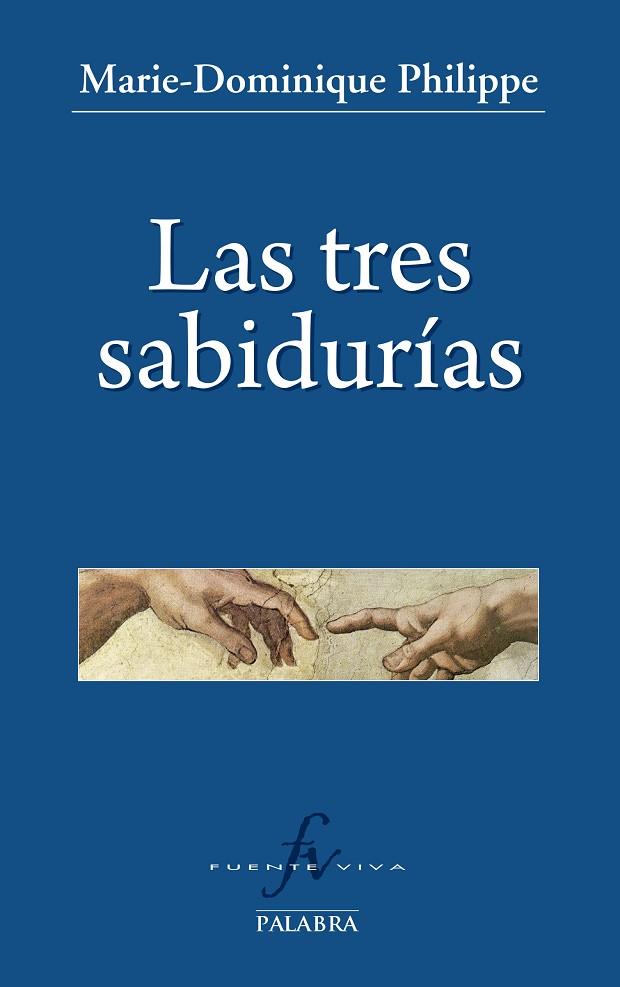 TRES SABIDURÍAS, LAS | 9788498409468 | PHILIPPE, MARIE-DOMINIQUE