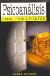 PSICOANALISIS PARA PRINCIPIANTES | 9789879065884 | WARD / ZARATE