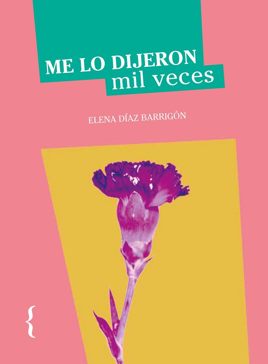 ME LO DIJERON MIL VECES | 9788412550115 | DÍAZ BARRIGÓN, ELENA