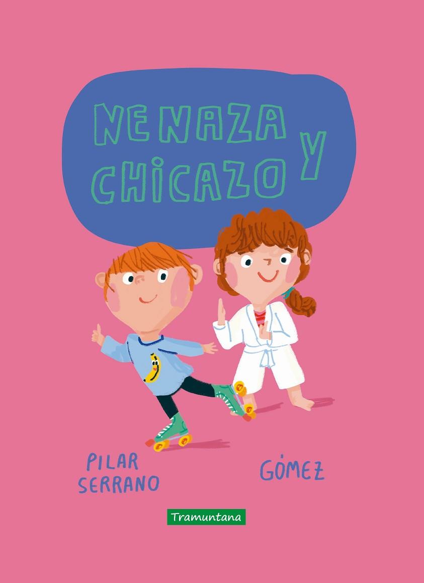 NENAZA Y CHICAZO | 9788417303860 | SERRANO, PILAR