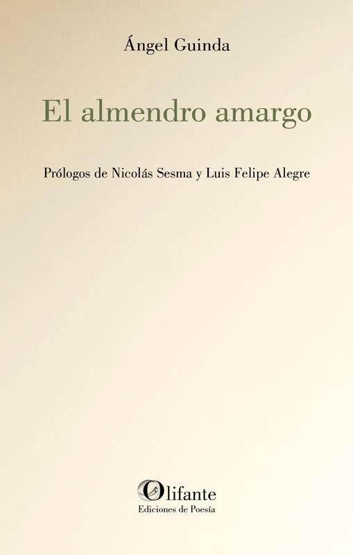 ALMENDRO AMARGO, EL | 9791399002584 | GUINDA, ÁNGEL