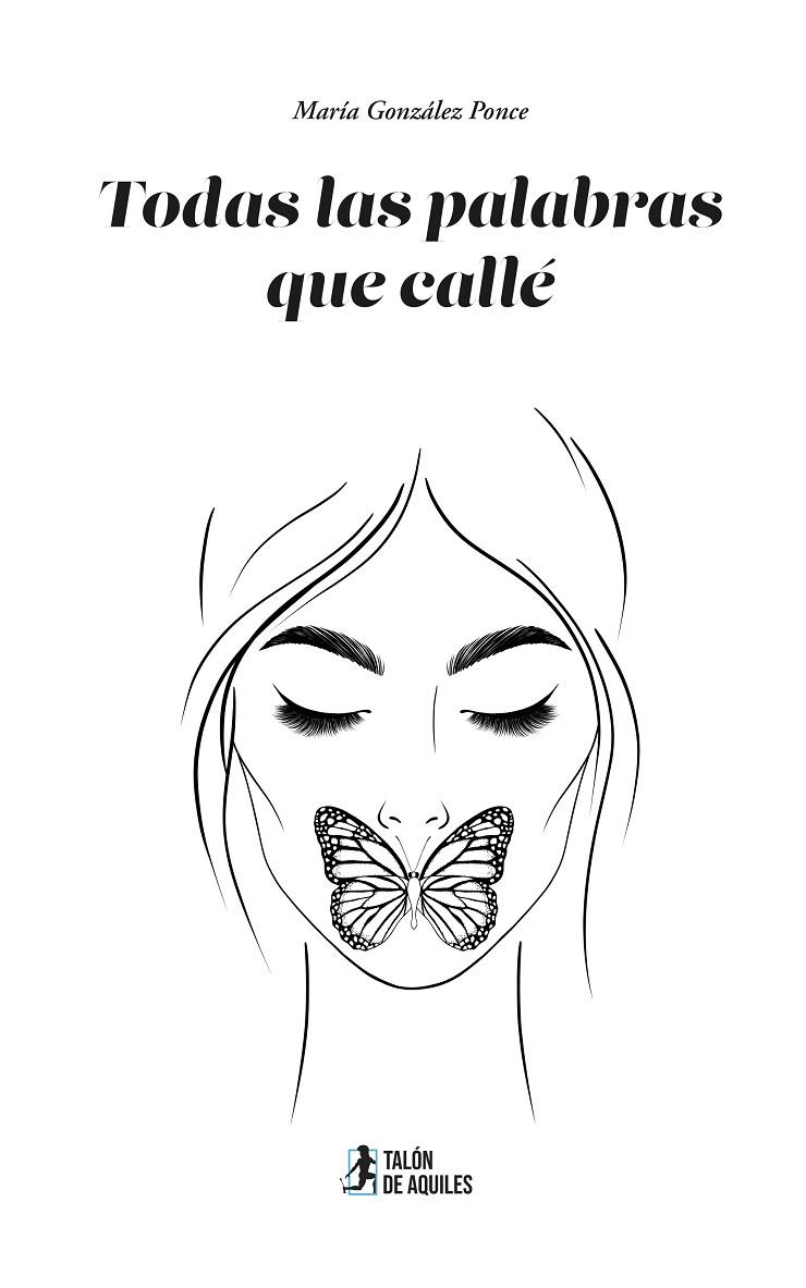 TODAS LAS PALABRAS QUE CALLÉ | 9791388301353 | GONZALEZ PONCE, MARIA