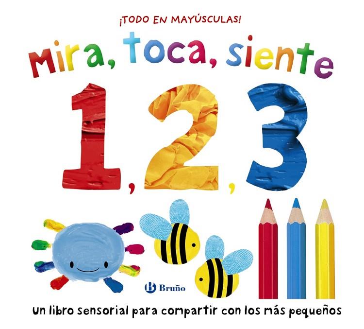 MIRA, TOCA, SIENTE. 1, 2, 3 | 9788469646649 | BOULTWOOD, ELLIE / MUNDAY, NATALIE