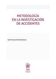 METODOLOGÍA EN LA INVESTIGACIÓN DE ACCIDENTES | 9788410957138 | PLANELLS GARCÉS, JOSÉ FRANCISCO