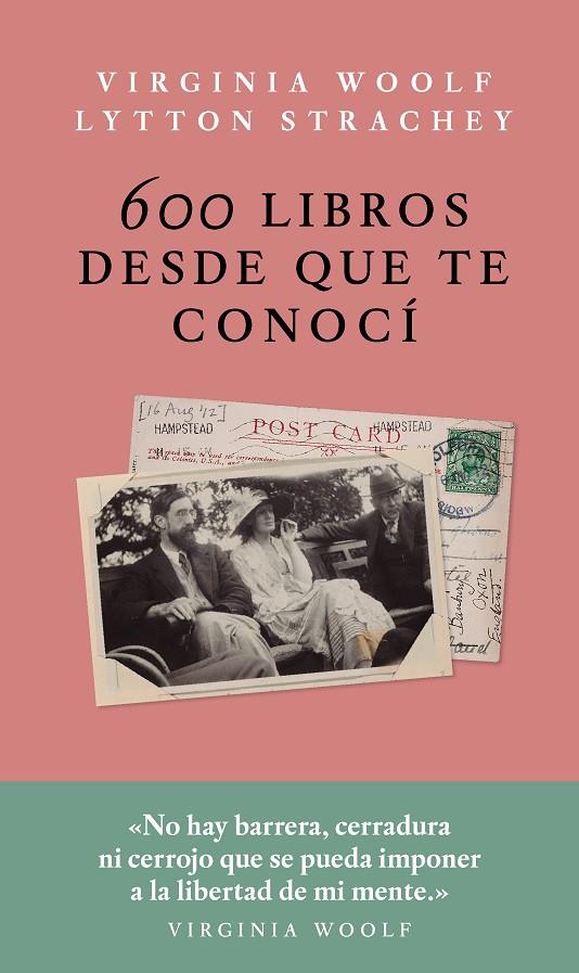 600 LIBROS DESDE QUE TE CONOCÍ | 9786079409791 | STRACHEY / WOOLF