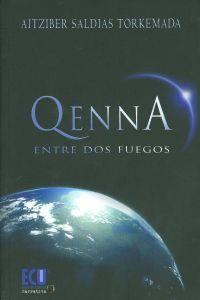 QENNA (ENTRE DOS FUEGOS) | 9788499484747 | SALDIAS TORKEMADA, AITZIBER
