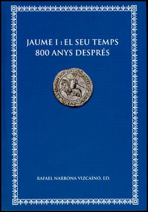 JAUME I I EL SEU TEMPS 800 ANYS DESPRÉS | 9788437089294 | VARIOS AUTORES
