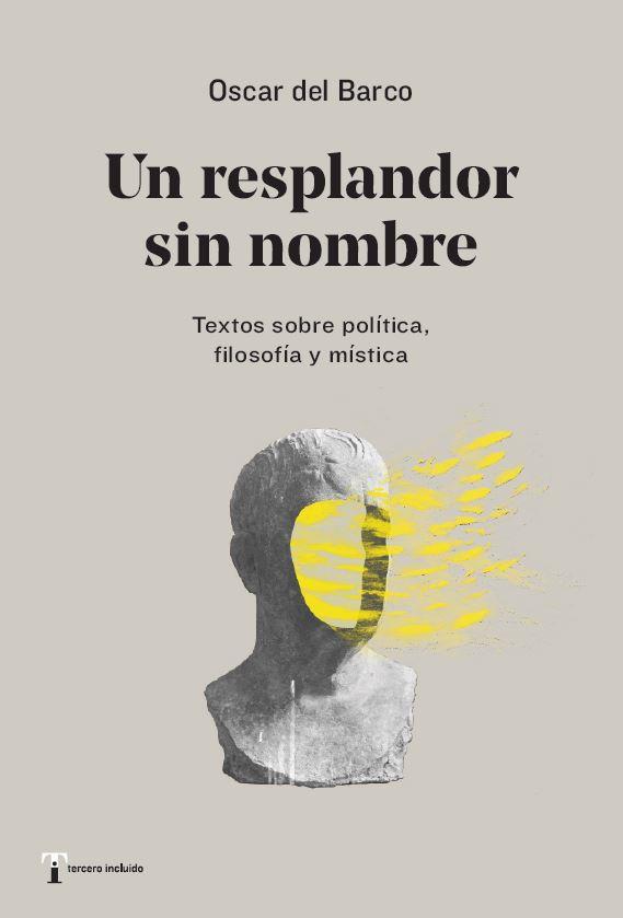 RESPLANDOR SIN NOMBRE, UN | 9788412189452 | DEL BARRO, OSCAR