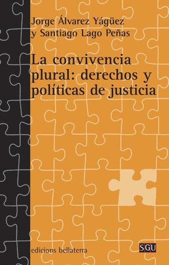 CONVIVENCIA PLURAL, LA | 9788472904385 | YÁGÜEZ, J. A. / LAGO, S.