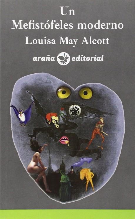 MEFISTÓFELES MODERNO, UN | 9788494257377 | ALCOTT, LOUISA MAY