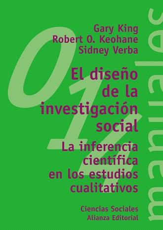 DISEÑO DE LA INVESTIGACIÓN SOCIAL, EL | 9788420686974 | KING, GARY / KEOHANE, ROBERT O. / VERBA, SIDNEY
