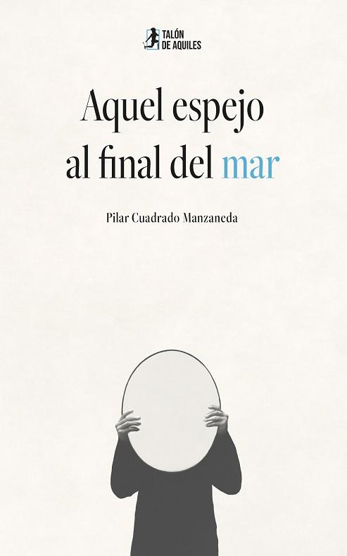 AQUEL ESPEJO AL FINAL DEL MAR | 9791387861490 | CUADRADO MANZANEDA, PILAR