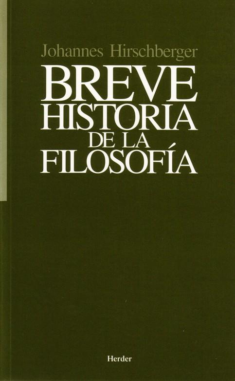 BREVE HISTORIA DE LA FILOSOFÍA | 9788425401206 | HIRSCHBERGER, JOHANNES