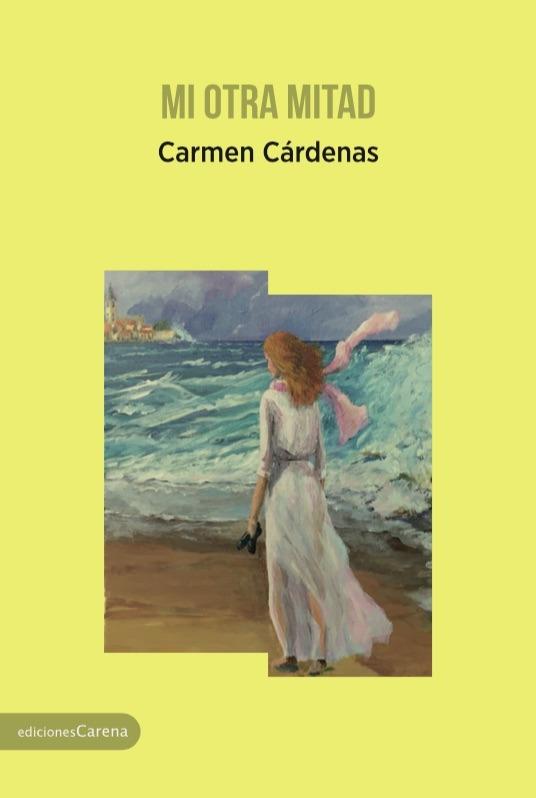 MI OTRA MITAD | 9788416843329 | CÁRDENAS, CARMEN