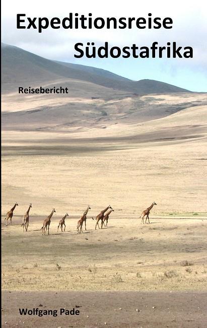 EXPEDITIONSREISE SÜDOSTAFRIKA | 9783748141747 | PADE, WOLFGANG