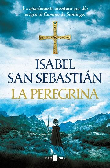 PEREGRINA, LA (TRILOGÍA DE ALANA 3) | 9788401035005 | SAN SEBASTIÁN, ISABEL