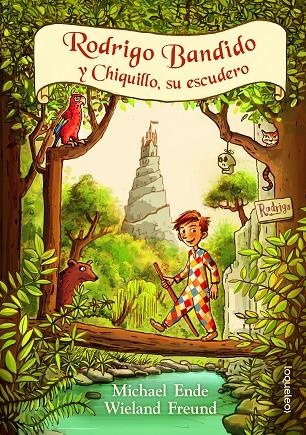 RODRIGO BANDIDO Y CHIQUILLO, SU ESCUDERO | 9788491223382 | ENDE, MICHAEL / FREUND, WIELAND
