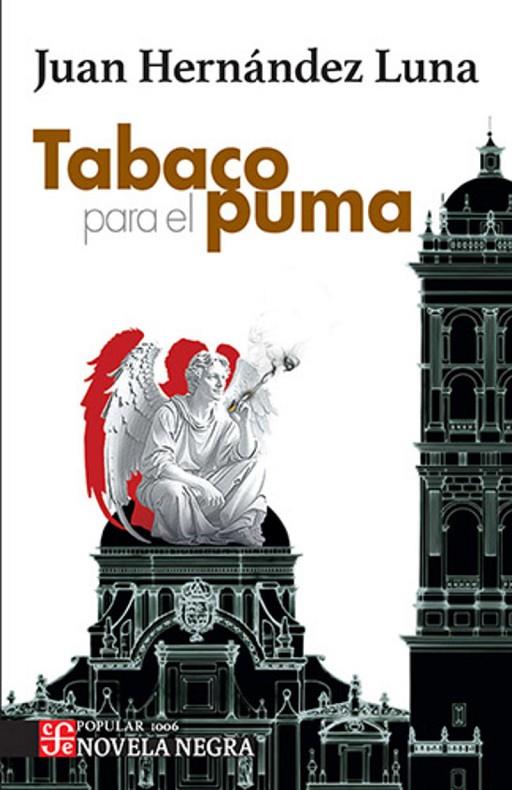 TABACO PARA EL PUMA | 9786071689085 | HERNANDEZ LUNA, JUAN