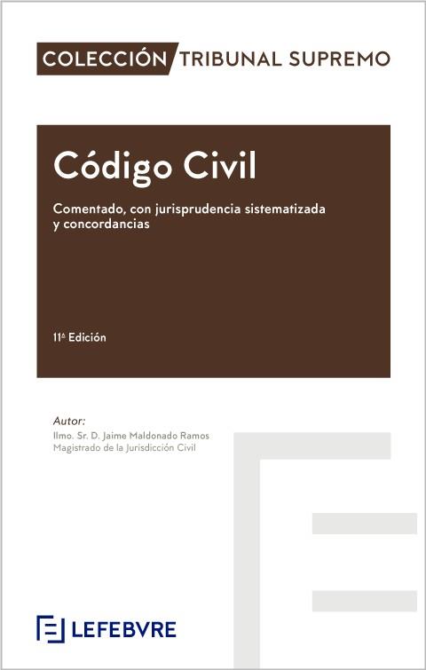 CODIGO CIVIL COMENTADO JURISPRUDENCIA SISTEMATIZADA 11º ED | 9788410128699 | LEFEBVRE-EL DERECHO