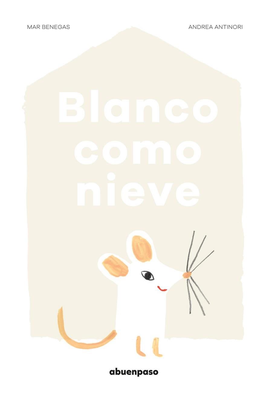 BLANCO COMO NIEVE | 9788494744624 | ANTINORI / BENEGAS