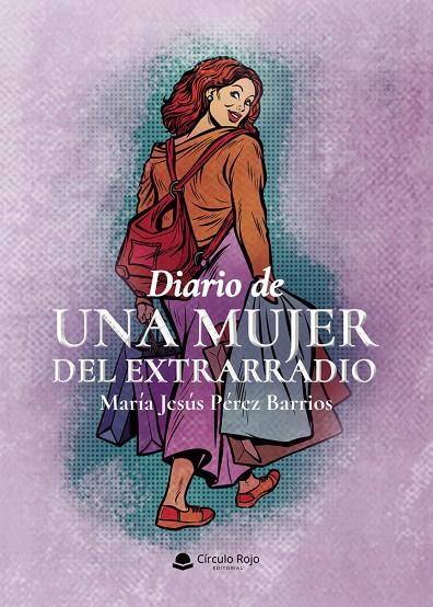 DIARIO DE UNA MUJER DEL EXTRARRADIO | 9788410970861 | PÉREZ BARRIOS, MARÍA JESÚS