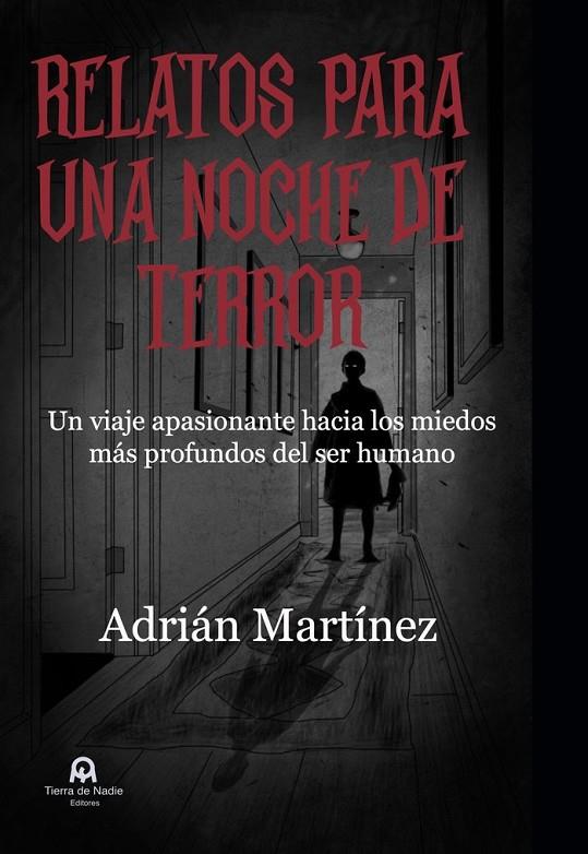 RELATOS PARA UNA NOCHE DE TERROR | 9788412526523 | MARTÍNEZ MARTÍNEZ, ADRIÁN