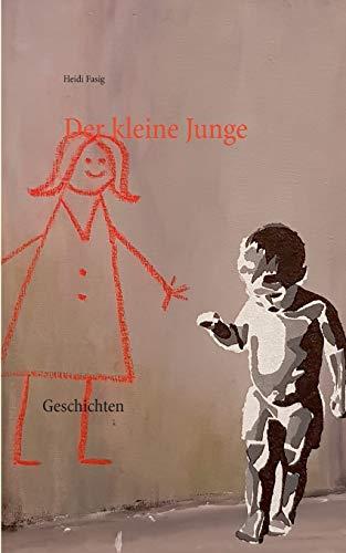 DER KLEINE JUNGE | 9783750414907 | FASIG, HEIDI