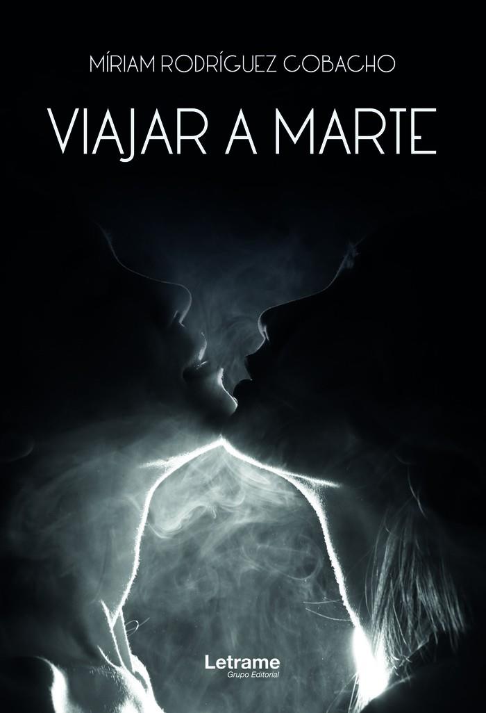 VIAJAR A MARTE | 9788418129117 | RODRIGUEZ LÓPEZ, MIRIAM