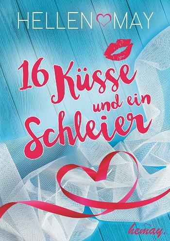 16 KÜSSE UND EIN SCHLEIER | 9783739221069 | MAY, HELLEN
