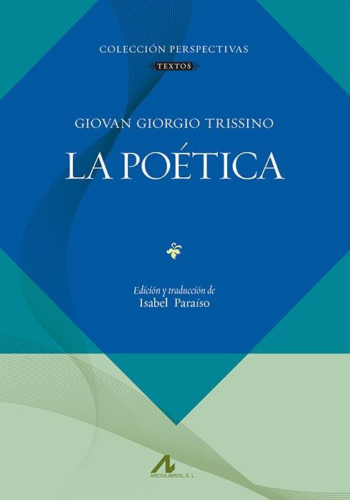 POÉTICA, LA | 9788476358740 | GIORGIO TRISSINO, GIOVAN