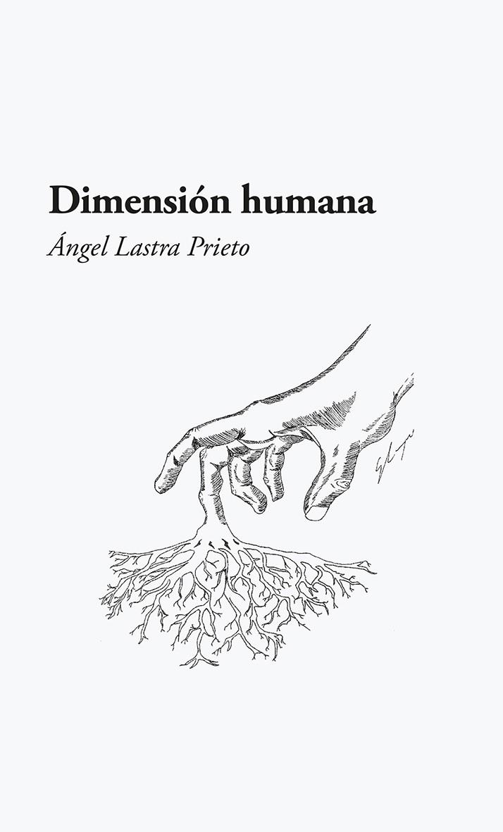 DIMENSIÓN HUMANA | 9788419180155 | LASTRA PRIETO, ÁNGEL