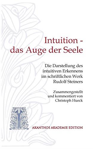 INTUITION - DAS AUGE DER SEELE | 9783741298264 | HUECK, CHRISTOPH