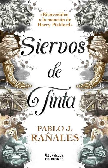 SIERVOS DE TINTA | 9788412468106 | J. RAÑALES, PABLO