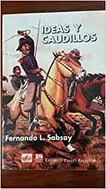 IDEAS Y CAUDILLOS | 9789075070507 | SABSAY, FERNANDO