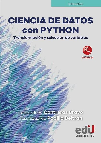 CIENCIA DE DATOS CON PYTHON | 9789587927627 | PADILLA BELTRÁN, JOSÉ EDUARDO / CONTRERAS BRAVO, LEONARDO EMIR