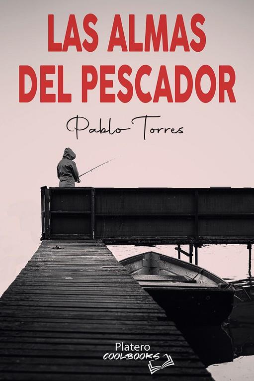 ALMAS DEL PESCADOR, LAS | 9788412571394 | TORRES, PABLO