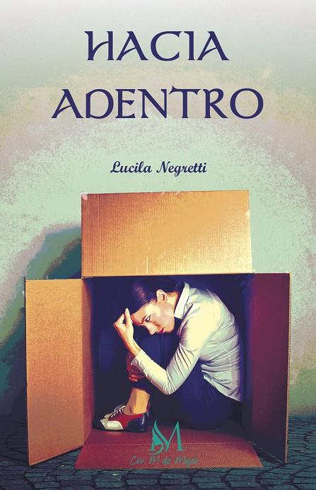 HACIA ADENTRO | 9788419327192 | NEGRETTI, LUCILA