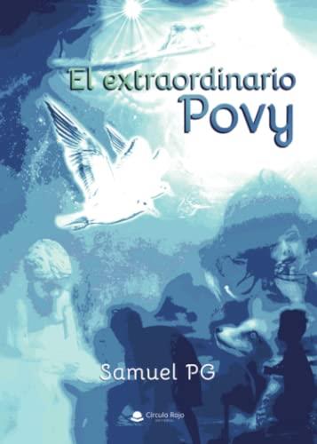 EXTRAORDINARIO POVY, EL | 9788411559256 | PG, SAMUEL