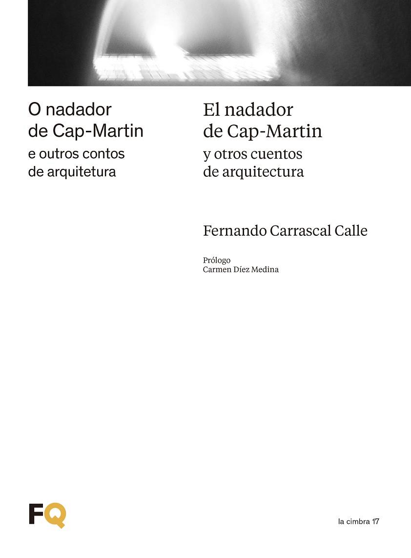 NADADOR DE CAP-MARTIN Y OTROS CUENTOS DE ARQUITECTURA, EL | 9788412445961 | CARRASCAL CALLE, FERNANDO