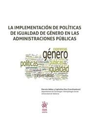 IMPLEMENTACIÓN DE POLÍTICAS DE IGUALDAD DE GÉNERO EN LAS ADMINISTRACIONES PÚBLICAS, LA | 9788491691884 | JABBAZ, MARCELA
