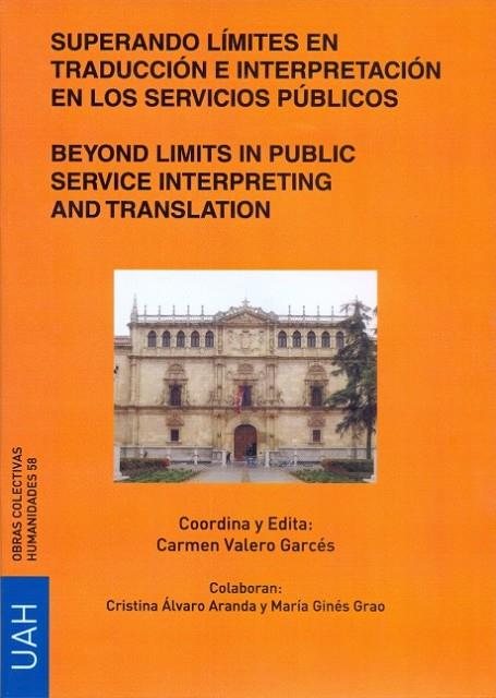 SUPERANDO LÍMITES EN TRADUCCIÓN E INTERPRETACIÓN EN LOS SERVICIOS PÚBLICOS | 9788416978137