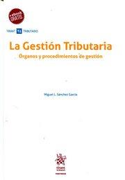 GESTIÓN TRIBUTARIA, LA | 9788491692478 | SÁNCHEZ GARCÍA, MIGUEL L.