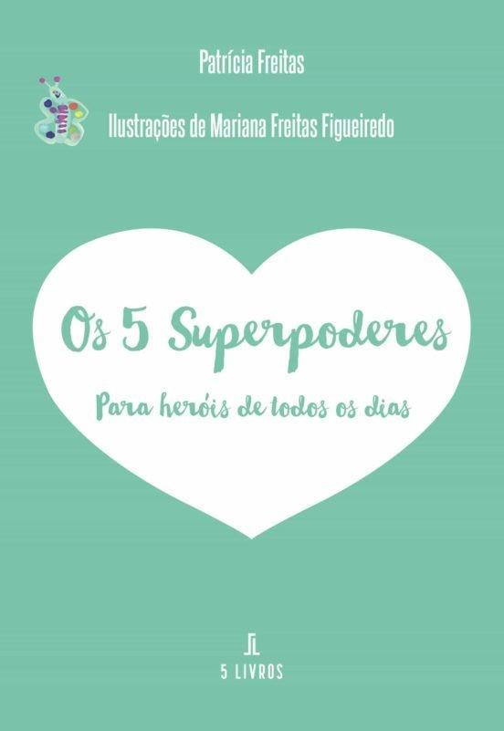 OS 5 SUPERPODERES | 9789897823817 | FREITAS, PATRÍCIA
